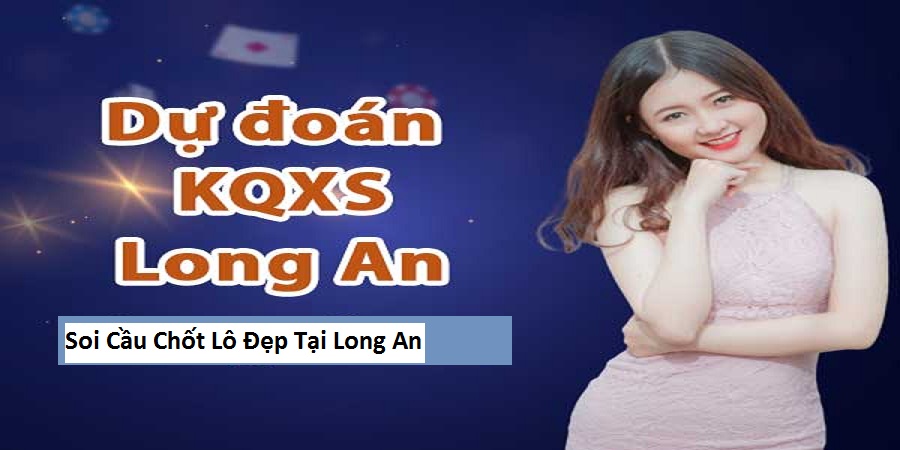 Soi Cầu Chốt Lô Đẹp Tại Long An